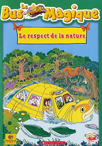 Le Bus Magique-Le Respect de la Nature