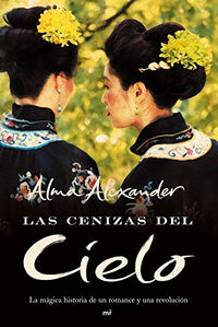 Las cenizas del cielo: La mágica historia de un romance y una revolución: 1 (MR Narrativa)