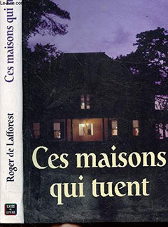 Ces maisons qui tuent