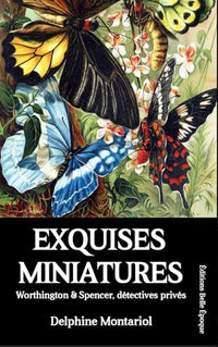 Exquises miniatures: Worthington & Spencer, détectives privés