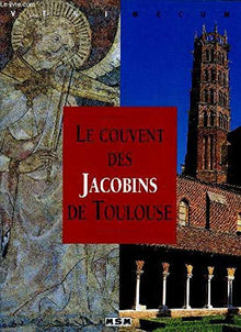 Le couvent des Jacobins de Toulouse