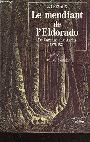 LE MENDIANT DE L ELDORADO