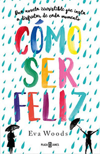 Cómo ser feliz (Éxitos)