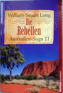 Die Rebellen (Australien-Saga 11)