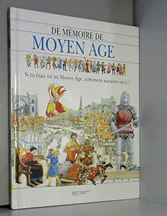 Moyen âge: Si tu étais né au Moyen âge, comment aurais-tu-vécu ?