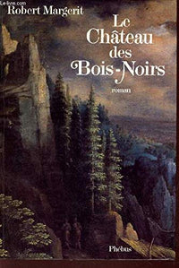 Le château des Bois-Noirs