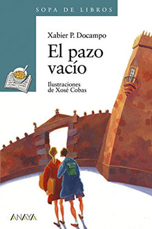 El pazo vacío (LITERATURA INFANTIL - Sopa de Libros)