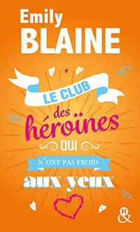 Le club des héroïnes qui n'ont pas froid aux yeux