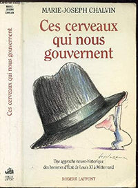 Ces cerveaux qui nous gouvernent