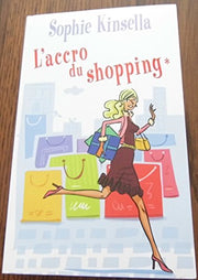 Confessions d'une accro du shopping