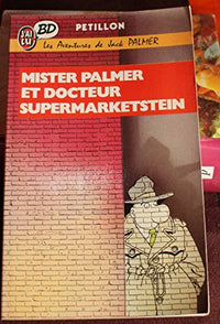 Mister Palmer et le Docteur Supermarketstein