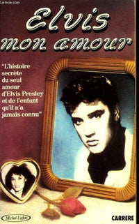 Elvis, mon amour