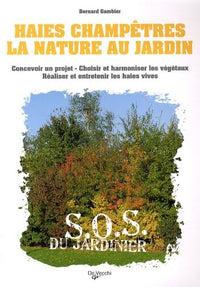 Haies champêtres: La nature au jardin