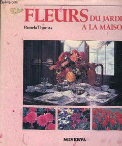 Fleurs du jardin a la maison