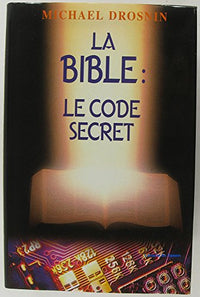 La Bible : Le Code secret