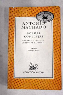 Poesias completas (machado) (lect.recomendada) (Nuevo Austral Recomendado)