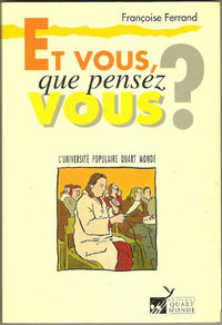 Et vous,que pensez-vous? L'université populaire Quart Monde