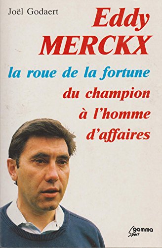 Eddy Merckx, Roue de la fortune