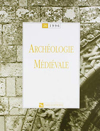 Archéologie médiévale 26 - 1996
