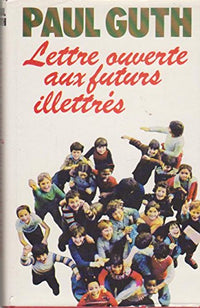 Lettre ouverte aux futurs illettrés