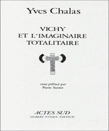 Vichy et l'imaginaire totalitaire