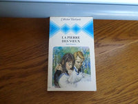 La pierre des v ux : Collection : Collection harlequin n° 324