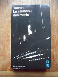 Le Vaisseau des morts: Histoire d'un marin américain