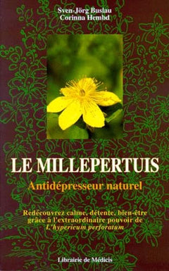 Le millepertuis, anti-dépresseur naturel