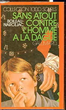 Sans Atout contre l'homme à la dague