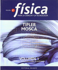 Física para la ciencia y la tecnología I (Volumen I) (SIN COLECCION)