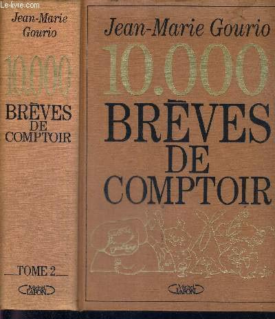 10000 brèves de comptoir. Tome 2
