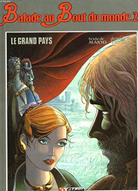 Balade au bout du monde - Cycle 1 - Tome 02