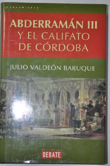 Abderramán III - Califato de Córdoba - Debate