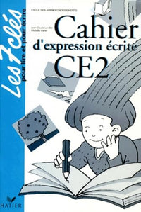 Expression Ecrite Ce2. Cahier