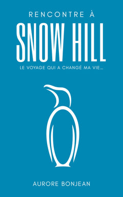 Rencontre à Snow Hill: Le voyage qui a changé ma vie...