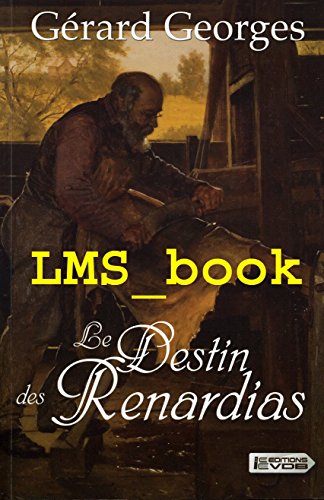 Le Destin des Renardias, édition en gros caracteres
