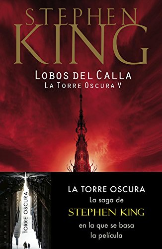 Lobos del Calla (La Torre Oscura 5) (Best Seller)