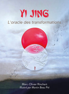 Yi Jing - L'oracle des transformations