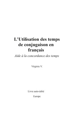 L'Utilisation des temps de conjugaison en français