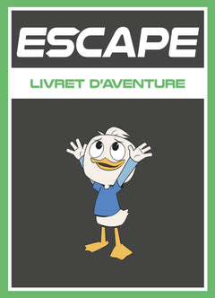 Escape ! Mission Castors Juniors: Une aventure de La Bande à Picsou