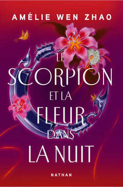 Le scorpion et la fleur dans la nuit - Tome 01 Edition collector