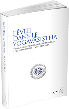 L'éveil dans le Yogavasishta