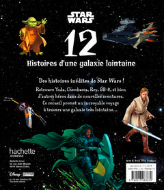 STAR WARS - 12 Histoires d'une galaxie lointaine