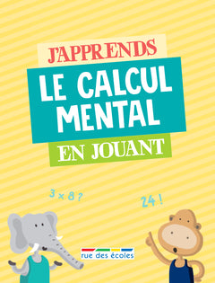 J'apprends le calcul mental en jouant
