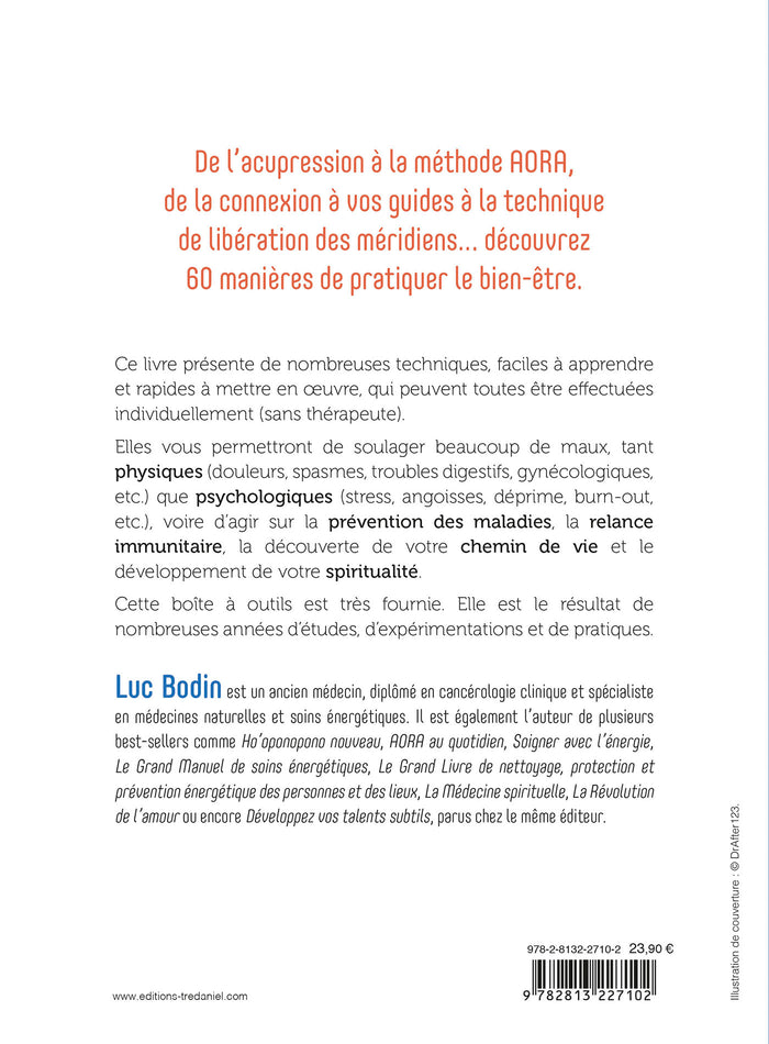 60 techniques pour votre santé physique, psychique et votre évolution spirituelle