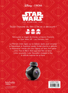 Star Wars - Disney Cinéma - Épisode VIII : Les Derniers Jedi - L'histoire du film: Livre - épisode VIII : Les Derniers Jedi - l'histoire du film