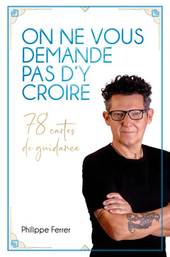 On ne vous demande pas d'y croire - 78 cartes de guidance