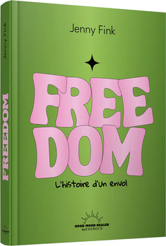 Freedom - L'histoire d'un envol