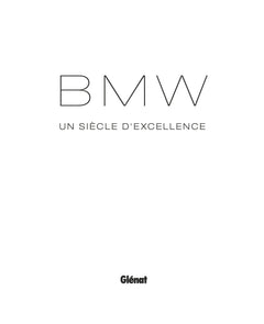 BMW un siècle d'excellence 2e édition
