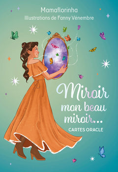 Miroir, mon beau miroir... - Cartes oracle